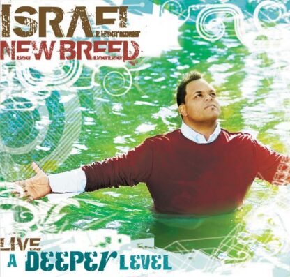 Israel & New Breed "A Deeper Level - Live"