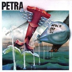 Petra "Never Say Die/Washes Whiter Than Snow"