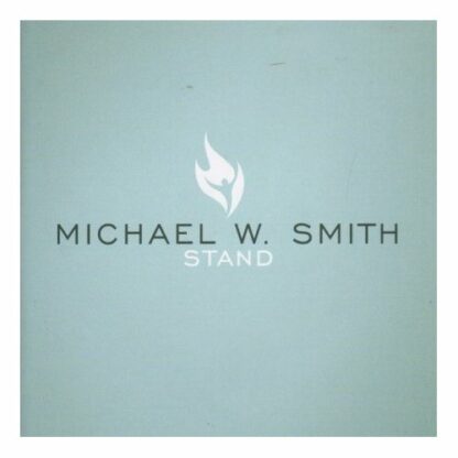 Michael W. Smith "Stand"