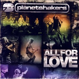 Planetshakers "All For Love"
