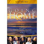Gaither Homecoming "Going Home"