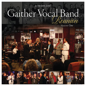 Gaither Vocal Band "Reunion - Vol 1" CD