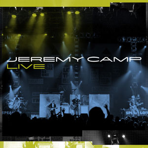 Jeremy Camp - LIVE