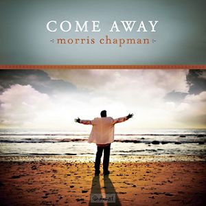 Morris Chapman "Come Away"