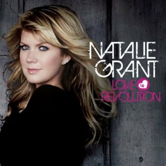 Natalie Grant "Love Revolution"