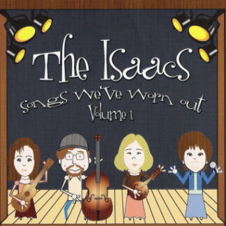 The Isaacs - Songs We´ve Worn Out