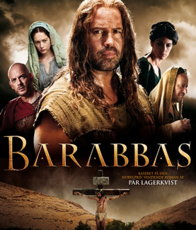 Barabbas - han måtte leve, så Jesus kunne dø...