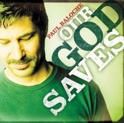 Paul Baloche "Our God Saves"