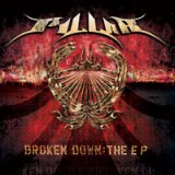 Pillar "Broken Down" EP