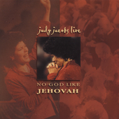 Judy Jacobs "No God Like Jehova - LIVE"