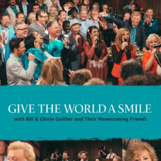 Gaither Homecoming "Give The World A Smile" (DVD)