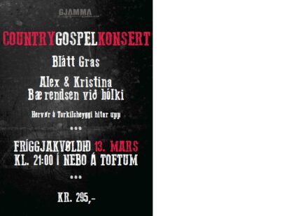 TILBOÐ 2 fyri 500,- ! Country Gospel Konsertin 2015